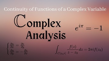Continuity for Functions of a Complex Variable