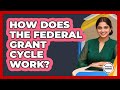 How Does The Federal Grant Cycle Work? - Minority Business Success Experts