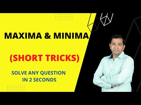 MAXIMA AND MINIMA SHORT TRICKS | APPLICATION OF DERIVATIVES