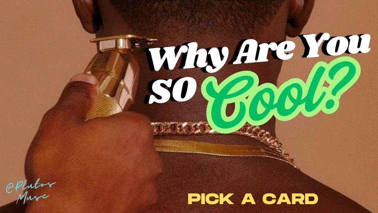 🧊😮‍💨✨😎Why Are You SO Cool? :::TIMELESS::: Pick A Card 😎✨🤩🧊