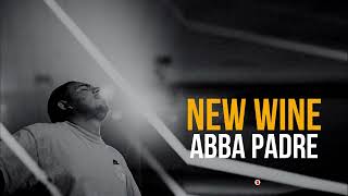 Video thumbnail of "NEW WINE // ABBA PADRE 😭😭 Hermosa Alabanza"