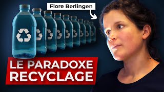 Recyclage : leur excuse pour qu'on surconsomme ? Flore Berlingen