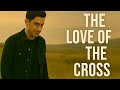 Phil Wickham Style The Love Of The Cross mp3