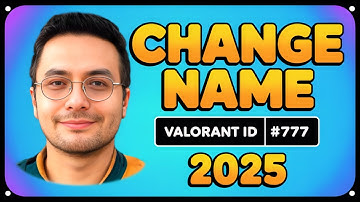 How to Change Name in Valorant - 2025