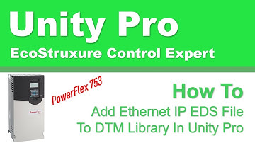 Add EthernetIP EDS File To DTM Library In Unity Pro