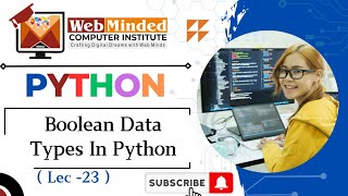 Boolean Data Types In Python ( Lec - 23 ) | Python | #booleandata #python #wmci #python2024 #btech