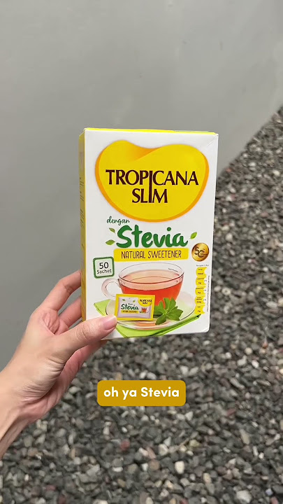 Cair atau serbuk? Cek videonya biar tahu kenapa stevia serbuk lebih OK! #Tropicanaslim #stevia