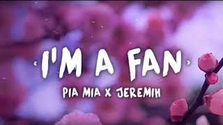 Pia Mia - I'm A Fan ft. Jeremih
