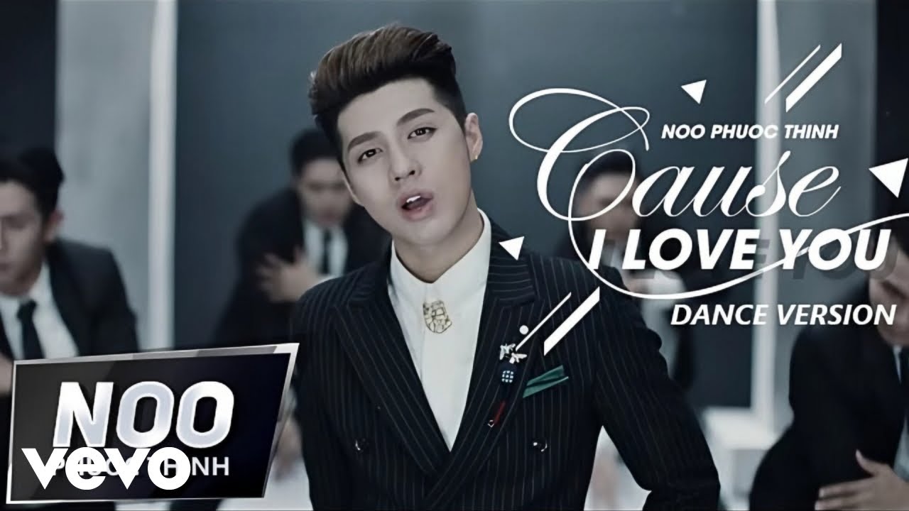 Noo Phước Thịnh - Cause I Love You (Dance Performance Video)