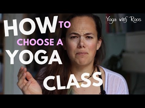 How to choose a yoga class different styles explained