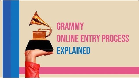 68th GRAMMY Online Entry Process: Explained