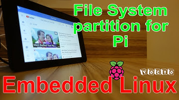 Embedded Linux Beginner - File System partition for the Raspberry Pi
