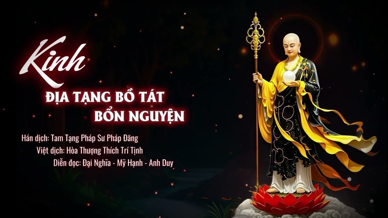 Kinh Địa Tạng Bồ Tát Bổn Nguyện - Đại Nghĩa - Mỹ Hạnh - Anh Duy