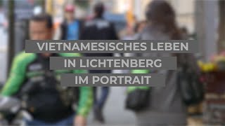 Vietnamesisches Leben in Lichtenberg im Portrait