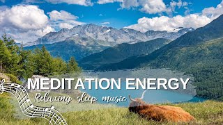 Gentle music - calms the nervous system and pleases the soul, music for the soul | Meditation Energy
