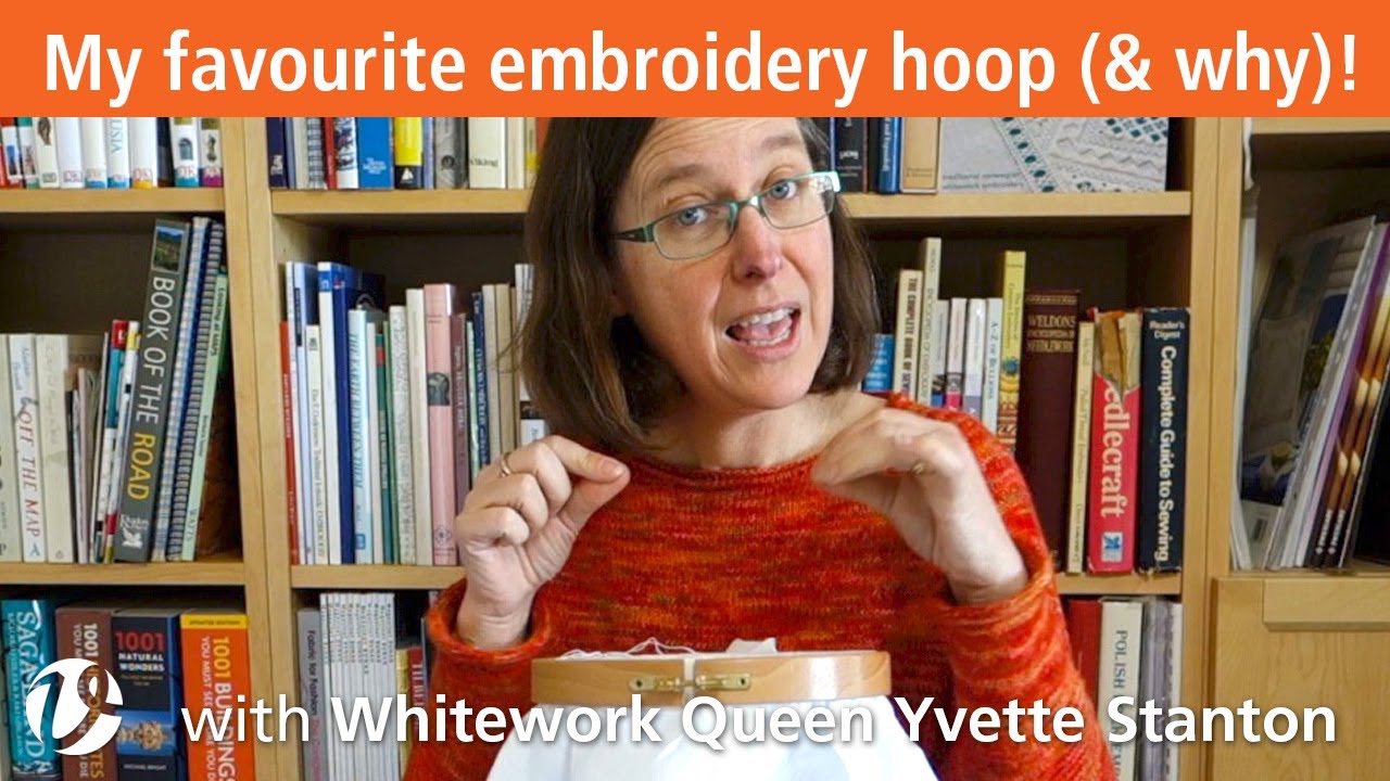 White Threads FlossTube #23 – My favourite embroidery hoop (and why)!