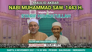 LIVE Maulid Akbar Nabi Muhammad SAW. 1443 H. Majelis Ta'lim Syarief Hidayatullah Pesisir - Indramayu