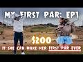 MY FIRST PAR! Ep 1. Can we get Allyson HER FIRST PAR EVER!!!
