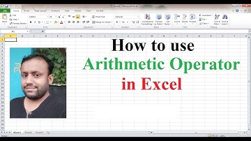 How to use Arithmetic Operator in Excel