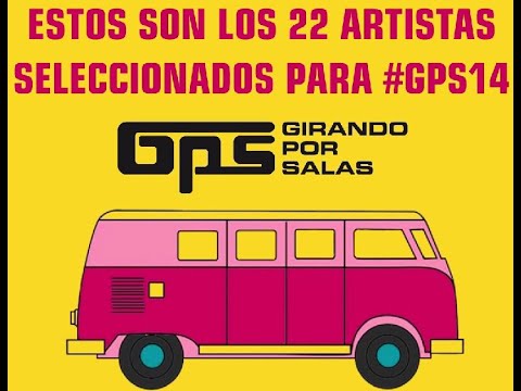 22 ARTISTAS SELECCIONADOS PARA #GPS14