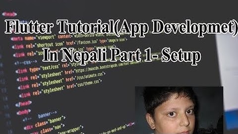 Flutter Tutorial(App Developmet) In Nepali Part 1- Setup || ANJAN ACHARYA