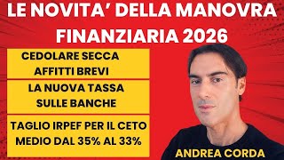 LE NOVITÀ DELLA FINANZIARIA 2026 SU CEDOLARE SECCA AFFITTI BREVI E TASSAZIONE BANCHE #manovra