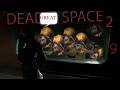 THEY'RE IN THE WALLS?! | Dead Space 2 | Part 9