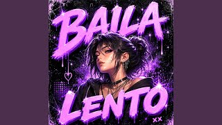Baila Lento (Slowed) - Axash