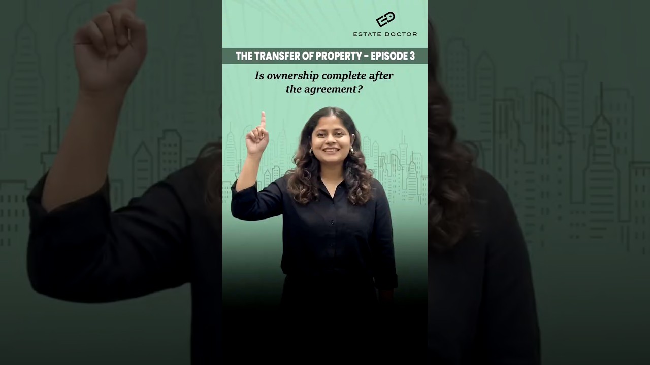 The Transfer Of Property | Episode 3