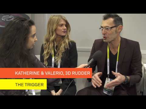 The Trigger CES, Katherine & Valerio, 3D Rudder