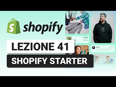 Shopify Starter - Lezione 41 Corso Shopify Completo