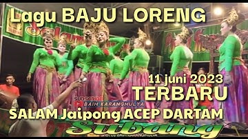 Salam jaipong Acep dartam subang PKMJ-lagu baju loreng #acepdartam #jaipong #jaipongan