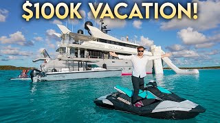 Our $100k Bahamas Luxury Yacht Vacation!