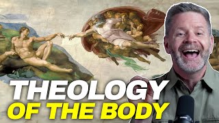 What Is the Theology of the Body? | Introduction to Theology of the Body