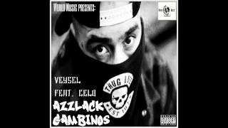 Veysel feat. Celo - Azzlack Gambinos