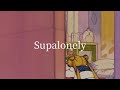 [和訳]Supalonely - BENEE