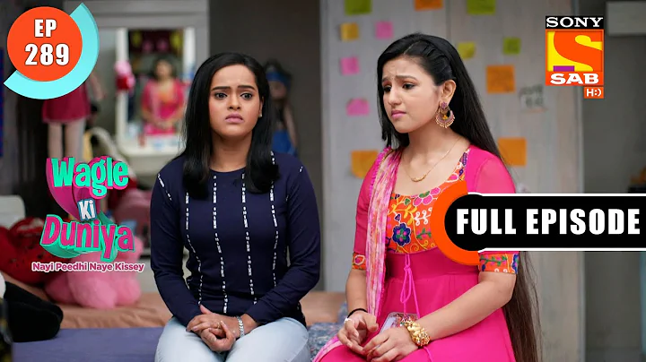 Rajesh Gets Worried About Girl's Safety - Wagle Ki Duniya - Ep 289 - Full Episode - 3 March 2022