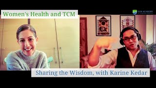 Sharing the Wisdom of TCM: Women's Health, TCM and Integration, With Karin Kedar