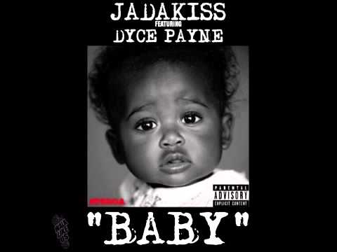 Jadakiss    Baby Feat  Dyce Payne New Hot Song 2015