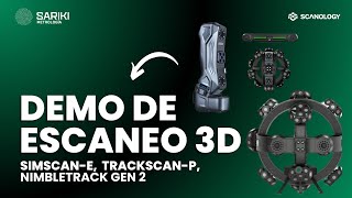 Escáneres 3D | Demo real SIMSCAN-E, TRACKSCAN-P y NIMBLETRACK GEN 2