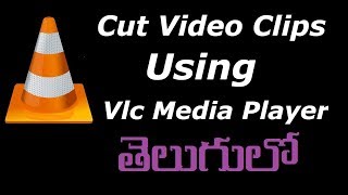 How to Cut Videos Using Vlc Media Player in Telugu | Telugu Tech Buzz screenshot 4