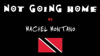 Not Going Home - Machel Montano - Trinidad and Tobago Carnival Soca 2010