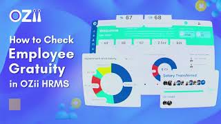 How to Check Employee Gratuity in OZii HRMS | Step-by-Step Guide