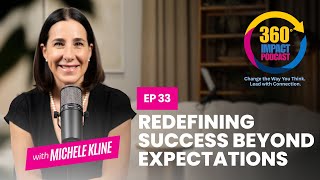 🎙 E33: Redefining Success Beyond Expectations