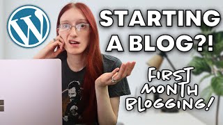 FIRST MONTH BLOGGING TIPS: What to do After Starting a Blog?!