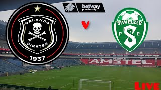 Orlando Pirates Vs Siwelele Fc   Betway Premiership