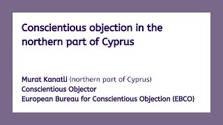 Conscientious objection in the northern part of Cyprus (with Murat Kanatli)