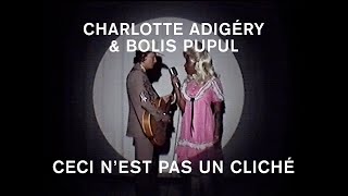 Charlotte Adigéry \u0026 Bolis Pupul - Ceci n'est pas un cliché (Official Video)
