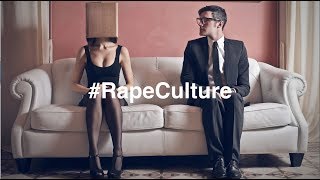 The Truth About Rape Culture