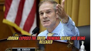 BORDER WAR 2025: Jim Jordan Reveals How Congress Members Are Actively Obstructing ICE Officers